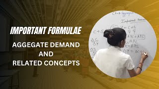 Important formulae  Aggregate demand and related concepts  Macroeconomics  Class12  macro [upl. by Gnay123]