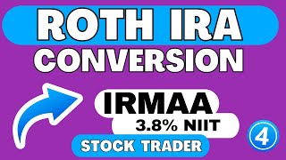 Roth IRA Conversion Part 4 2024 Tax Planning Strategies  IRMAA amp Stock Trading [upl. by Lodmilla477]