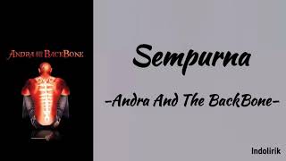 Sempurna  Andra And The BackBone  Lirik Lagu [upl. by Grose]