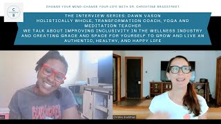 Change Your Mind Change Your Life Interview with Dawn Vason Create Grace and Space in Your Life [upl. by Elleyoj]