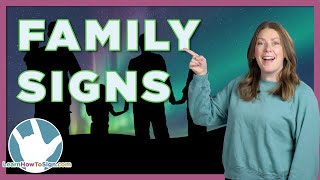 ASL Basics Family Signs in American Sign Language [upl. by Ledif220]