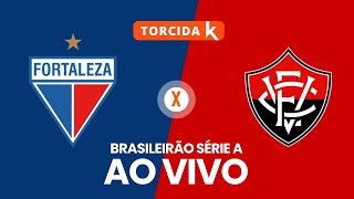 Fortaleza x Vitória  AO VIVO  Brasileirão Série A 2024 [upl. by Erreip331]