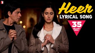 Lyrical  Heer  Song with Lyrics  Jab Tak Hai Jaan  Shah Rukh Khan Katrina  A R Rahman  Gulzar [upl. by Aekim314]