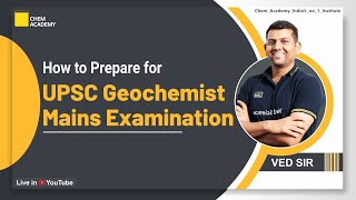 UPSC Geochemist  Geochemist Mains  How to Prepare Geochemist  Geochemist 2022  Chem Academy [upl. by Amo]