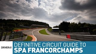 Spa Francorchamps The Definitive Circuit Guide [upl. by Addiego]