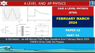 AS LEVEL PHYS 9702 PAPER 2  Feb  March 2024  Paper 22  970222FM24  Detailed SolutionPart03 [upl. by Obie992]