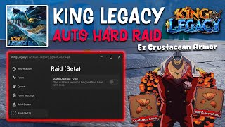 King Legacy Script Arc Hub  Auto Hard Raid  Easily Get Crab Armor amp Gems Farm [upl. by Specht]