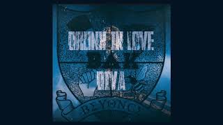 Beyoncé  Drunk In Love  Diva Remix  2018 B∆K Concept Remix DL  Info In Description [upl. by Dickerson]