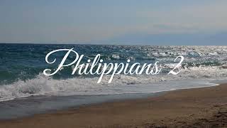 Philippians 2  The Holy Bible  NKJV [upl. by Pucida375]