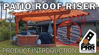 Patio Roof Riser Introduction  The New Way to Attach a Patio Cover or Pergola to Your House [upl. by Aynam]