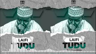 Farfesan waka  LAIFI TUDU Full Audio  2023 [upl. by Brieta]