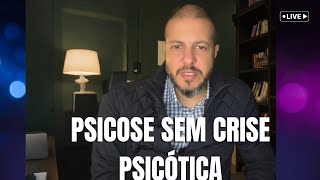 A estrutura psicótica fora da crise psicótica [upl. by Coriss521]