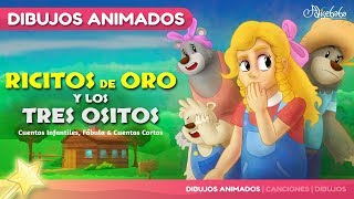 Ricitos de Oro y los tres Ositos  Cuentos infantiles en Español [upl. by Lrak]