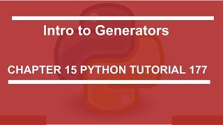 Intro to generators  Python tutorial 177 [upl. by Adialeda666]