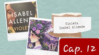 Audiolibro  Violeta  Isabel Allende  Cap 12 [upl. by Pitzer]