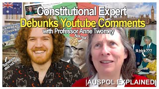 Constitutional Expert Debunks Youtube Comments with Professor Anne Twomey  AUSPOL EXPLAINED [upl. by Annaihs591]