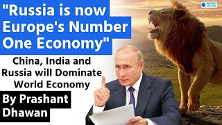 Russia is now Europes Largest Economy says Putin  China India amp Russia will dominate World Economy [upl. by Seumas]