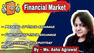 91 Stock Exchange amp Constituents of Depository SystemChapter 10 Lecture 4 by Asha Agrawal maam [upl. by Yuji]