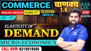 COMMERCE  ECONOMICS  CLASS 11TH  elasticity of demand  LEC07  A K EDUCATION [upl. by Asyal]