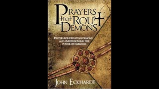 Prayers that Rout Demons by John Eckhardt with softer background music [upl. by Eruza]