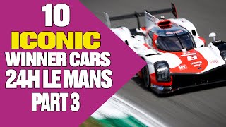 10 ICONIC LE MANS WINNER CARS PART 3 SPECIAL 24H LE MANS 24hlemans wec [upl. by Edmunda]