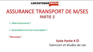 PARTIE 3Assurance transport marchandises Contrats  La  non souscription 🔐REMARQUE ESSENTIELLE [upl. by Annaigroeg325]