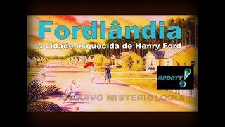 Fordlândia a cidade esquecida de Henry Ford [upl. by Aphra]