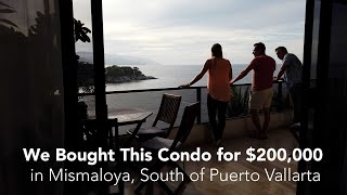 We Bought A Condo for 200000 in Mismaloya Mexico Outside of Puerto Vallarta [upl. by Judith]