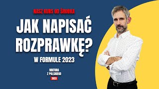 Jak napisać rozprawkę maturalną w formule 2023 matura matura2024 maturazpolskiego maturanamaksa [upl. by Eldnar923]