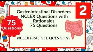 Gastrointestinal System Disorders Nursing Questions and Answers 75 NCLEX Prep Questions Test 2 [upl. by Nilpik]