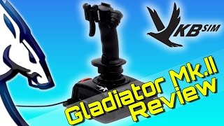 VKB Sim Gladiator MkII Review [upl. by Porush]