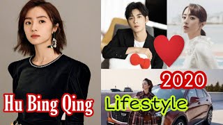 Hu Bing Qing  Lifestyle 2020Boyfriend Biography Upcoming DramasAgeFactsBy AD creation [upl. by Nytsuj]