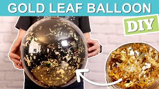 DIY Gold Leaf Balloon Orb [upl. by Enirac]