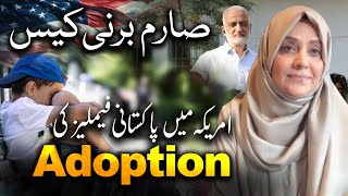 Sarim Burney Case  Adoption of Pakistani Families in America  Islam with Aisha [upl. by Donavon343]