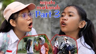 SEPATU SEKOLAH UNTUK MARKONAH PART 3 [upl. by Larry]