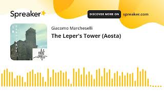 The Lepers Tower Aosta [upl. by Avivah]