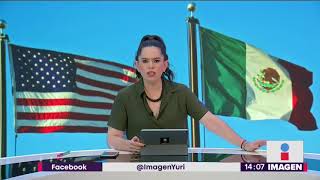 Estados Unidos impone aranceles ¡y México se la devuelve  Noticias con Yuriria Sierra [upl. by Primrosa]