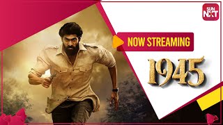 1945  Promo  Rana Daggubati  Regina Cassandra  Sathyaraj  Streaming now on SUN NXT [upl. by Kerby535]