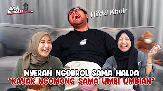 HIFDZI NYERAH NGADEPIN HALDA  ADA PODCAST [upl. by Pam724]