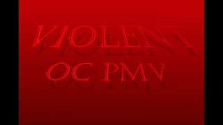 Violent  •OC Pmv•  GORE WARNING [upl. by Allesor]