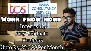 TCS  Work From Home  Research Intern  Internship  Freshers  Any Graduate  Remote India [upl. by Cathee442]