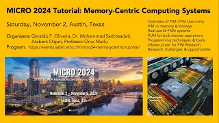 MICRO 2024 Tutorial MemoryCentric Computing Systems [upl. by Alecia]