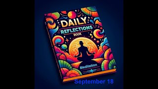 Daily Reflections Meditation Book – September 18 – Alcoholics Anonymous  Read Along –Sober Recovery [upl. by Yggep934]