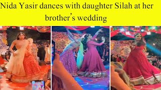 Nida Yasir dances with daughter Silah at her brother’s wedding Nida Yasir Dance Video [upl. by Gillmore874]