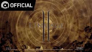 Lineage2 OST Chaotic Chronicle  01 운명의 부름 The Call Of Destiny  엔씨소프트 NCSOFT [upl. by Anjali934]