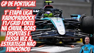 GP DE PORTUGAL  1° ETAPA LIGA RADIO PADDOCK F1 GRID FORTE CHUVA E MUITO RESPEITO ENTRE PILOTOS [upl. by Acinhoj865]