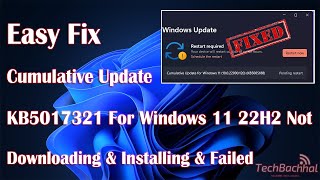 Cumulative Update KB5017321 For Windows 11 22H2 Not Downloading amp Installing amp Failed  How To [upl. by Apollo246]