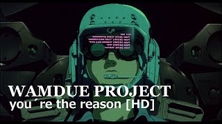 Wamdue Project  Youre The Reason HD Remaster [upl. by Geraldine]