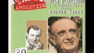 JUAN DARIENZO  HÉCTOR MAURÉ  ENAMORADO METIDO  4 GRANDES EXITOS  19411943 [upl. by Manville]