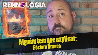 ALGUÉM TEM QUE EXPLICAR fósforo branco [upl. by Mae]